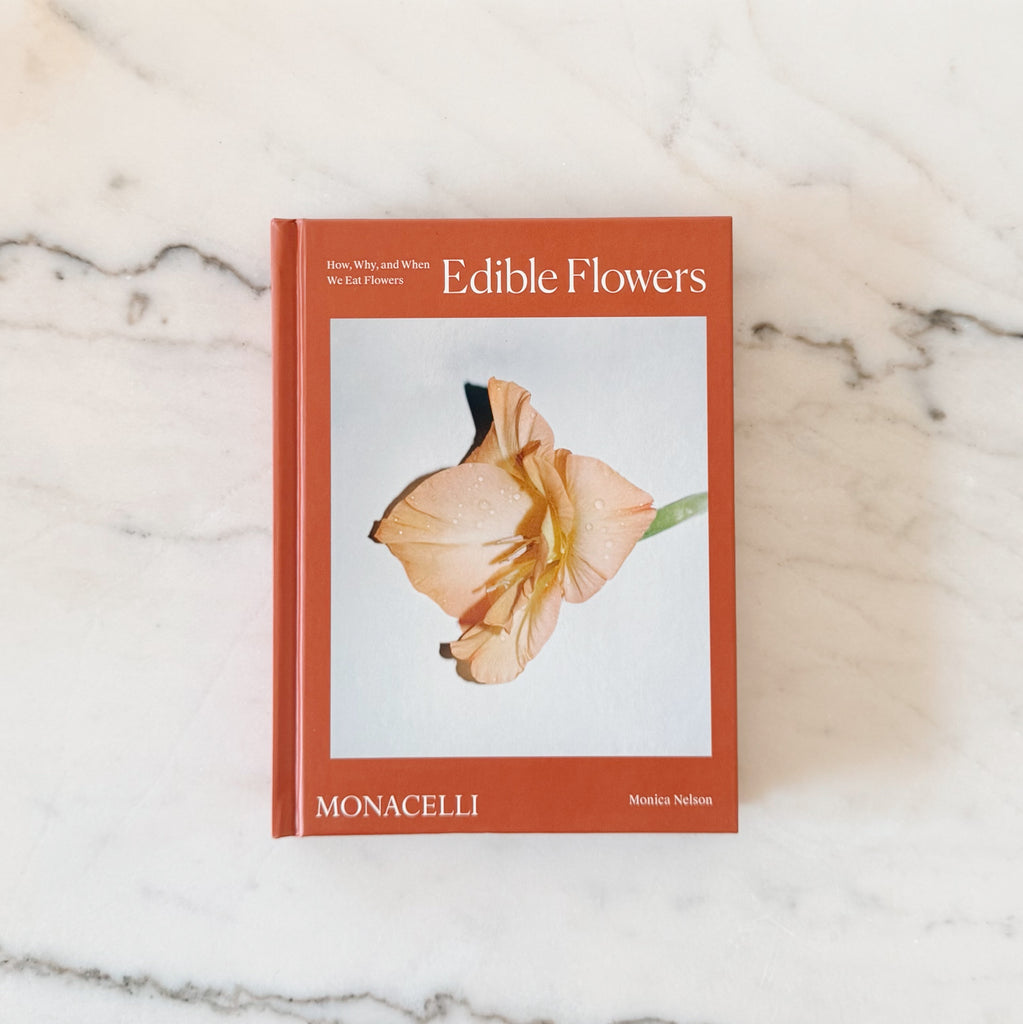 Edible Flowers: How, Why & When We Eat Flowers