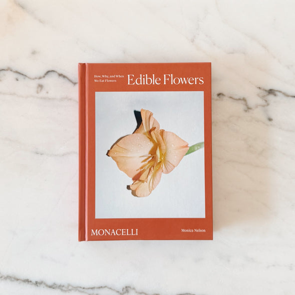 Edible Flowers: How, Why & When We Eat Flowers
