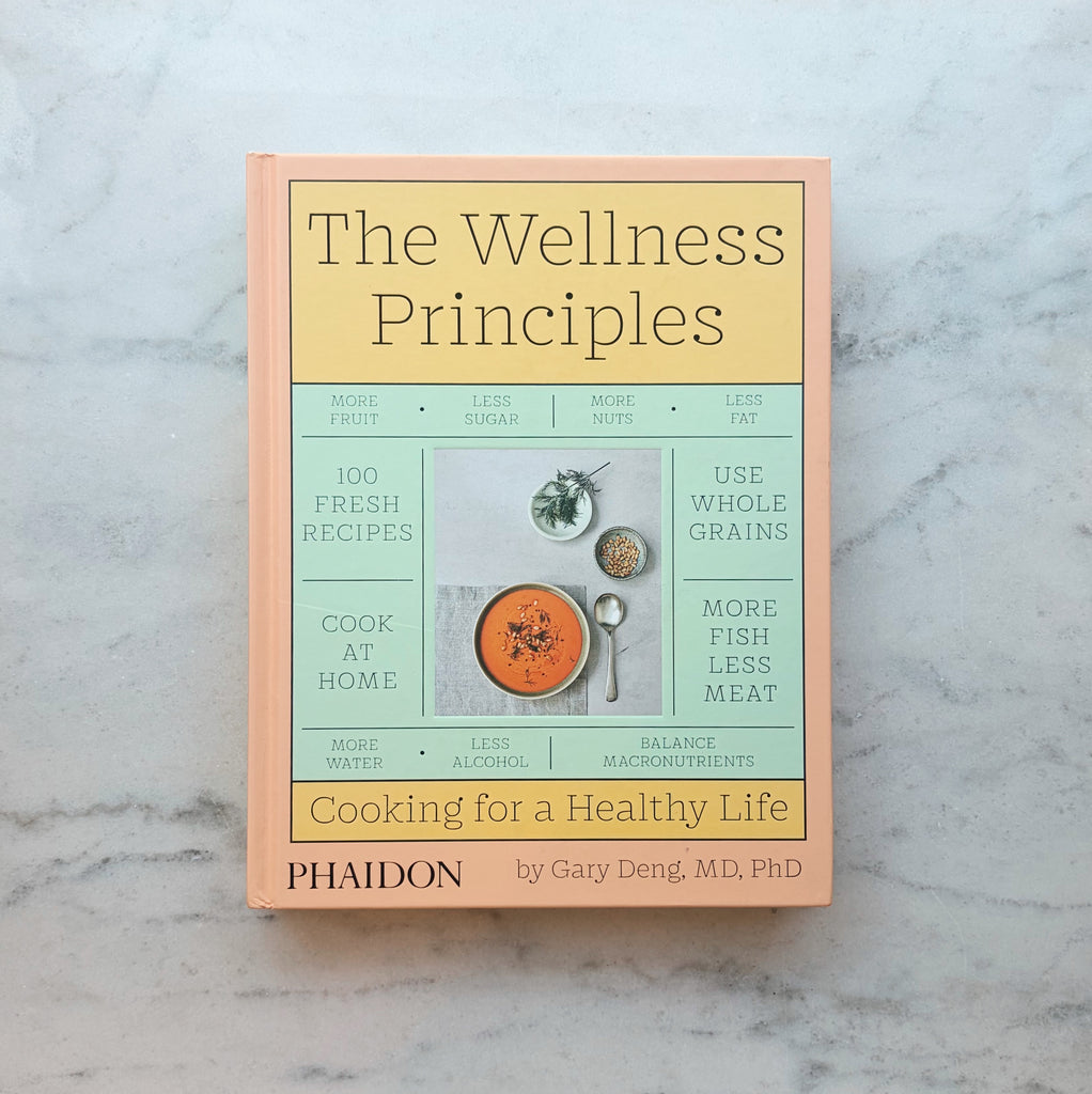 Wellness Principles: Cooking For A Healthy Life