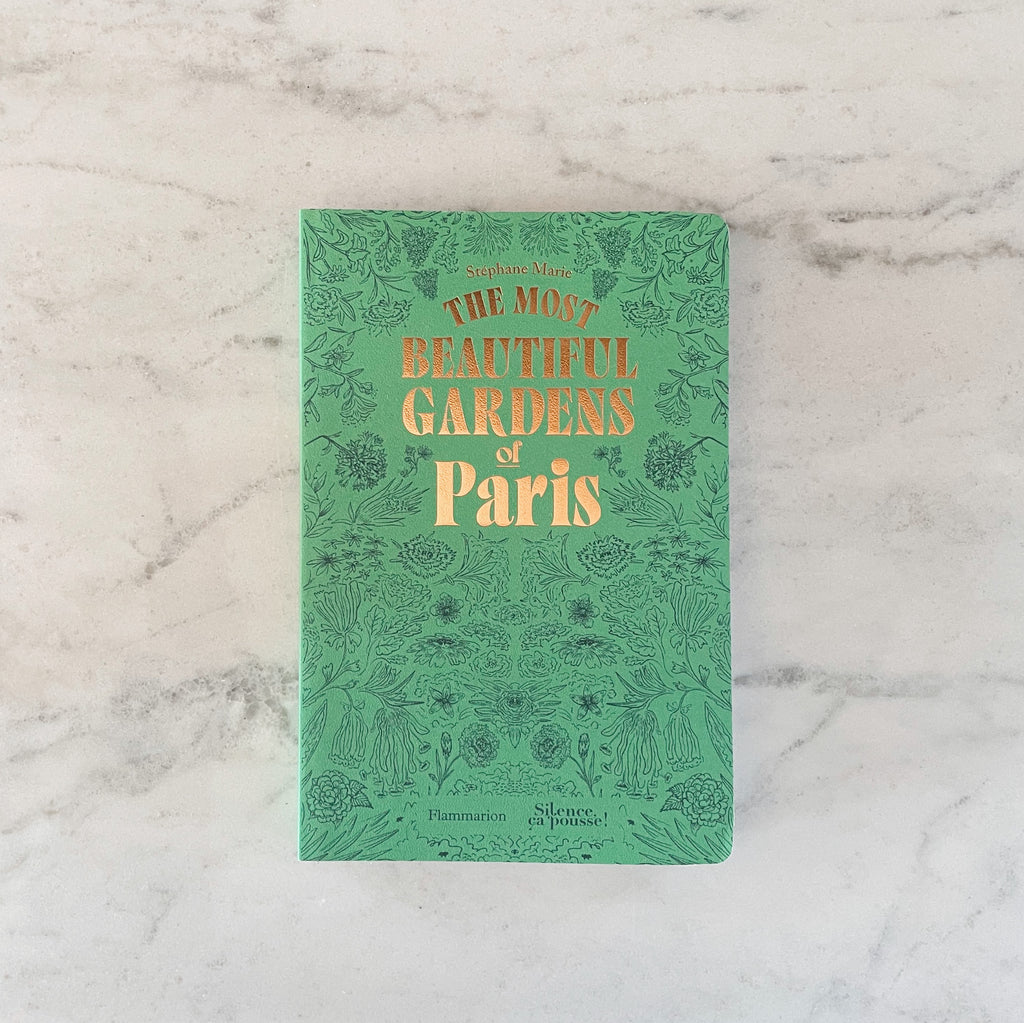 The Most Beautiful Gardens of Paris