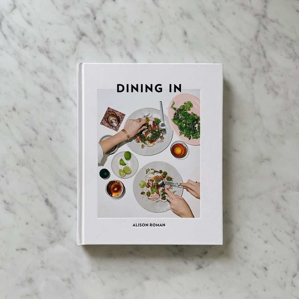 Dining In by Alison Roman