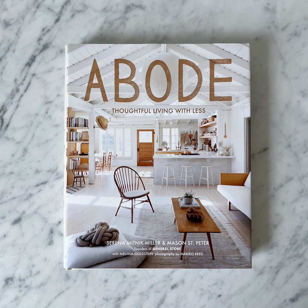 Abode: Thoughtful Living with Less